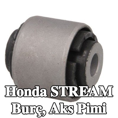 AKUSAN Burç, aks pimi — Honda Stream