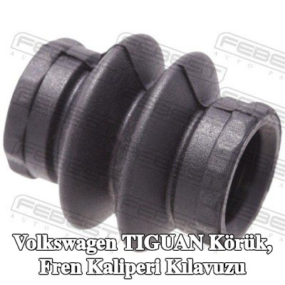 FEBEST Körük, fren kaliperi kılavuzu — 2012 Volkswagen Tiguan