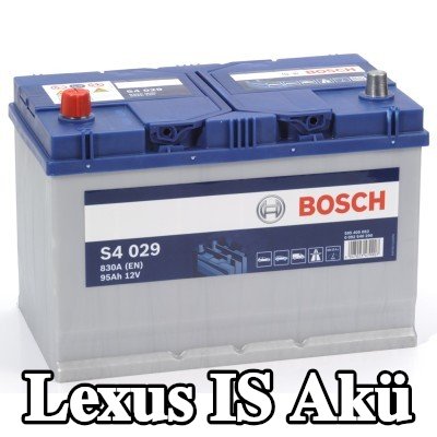 BOSCH Akü S4, 029 — 2006 Lexus Is