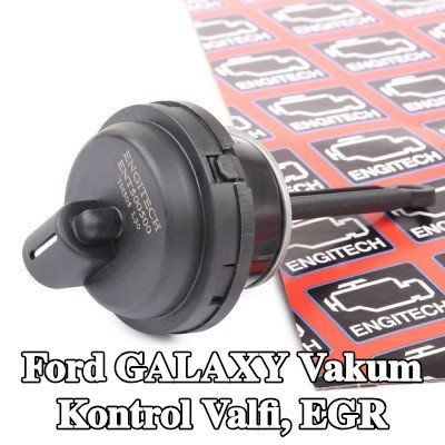 ENGITECH Vakum Kontrol Valfi, EGR — 2002 Ford Galaxy