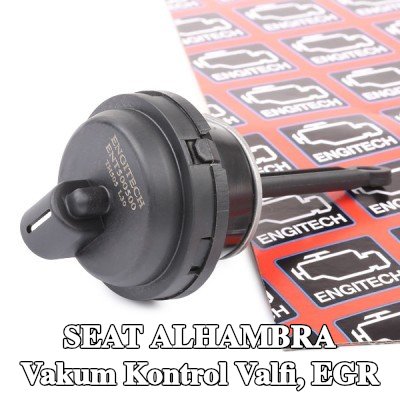 ENGITECH Vakum Kontrol Valfi, EGR — 2000 SEAT Alhambra