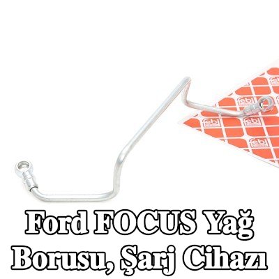 FEBI BILSTEIN Yağ Borusu, şarj cihazı — 2012 Ford Focus