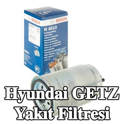 BOSCH Yakıt filtresi — 2003 Hyundai Getz