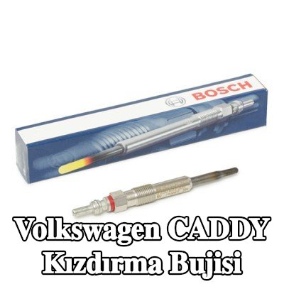 BOSCH Kızdırma Bujisi Duraterm — 2004 Volkswagen Caddy