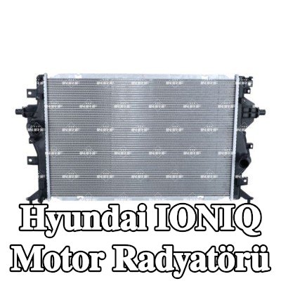 NRF Motor radyatörü Alüminyum — 2017 Hyundai Ioniq
