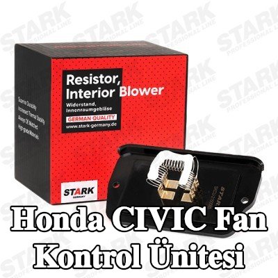 STARK Fan kontrol ünitesi — Honda Civic