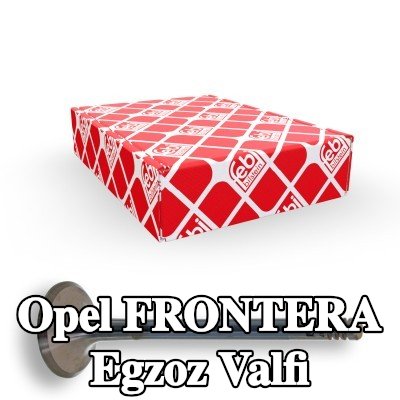 FEBI BILSTEIN Egzoz valfi — Opel Frontera