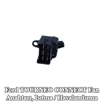 FORD Fan Anahtarı, ısıtma / havalandırma — Ford Tourneo Connect