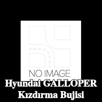 BOSCH Kızdırma Bujisi — Hyundai Galloper