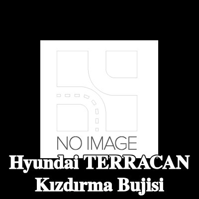 BOSCH Kızdırma Bujisi — Hyundai Terracan