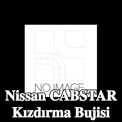 BOSCH Kızdırma Bujisi — Nissan Cabstar