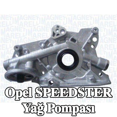 MAGNETI MARELLI Yağ Pompası — Opel Speedster
