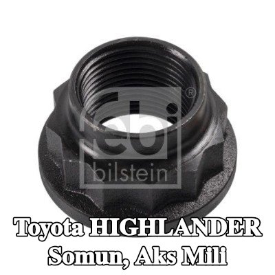 FEBI BILSTEIN Somun, ön aks sol aks mili, Ön Aks Sağ, Arka Aks Sol, Arka Aks Sağ — Toyota Highlander