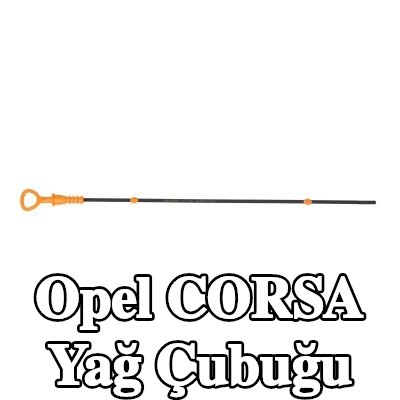 KAMOKA Yağ Çubuğu — Opel Corsa