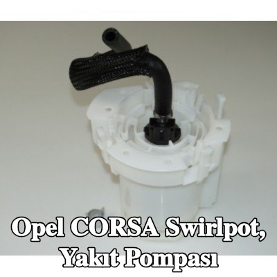 STARQ Swirlpot, yakıt pompası — 2000 Opel Corsa