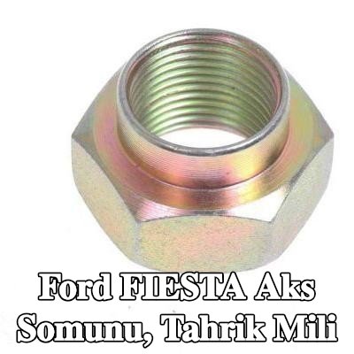 BTA Aks Somunu, tahrik mili Ön Aks, tekerlek yatağı/tekerlek göbeği için — 1990 Ford Fiesta