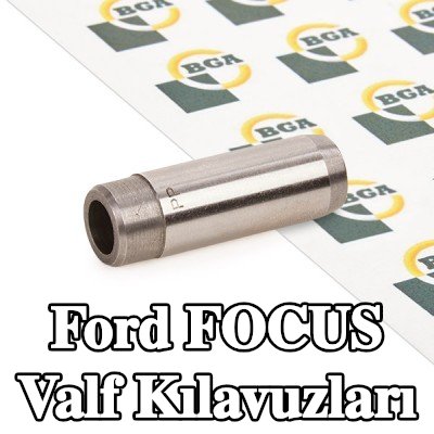 BGA Valf Kılavuzları — 2000 Ford Focus
