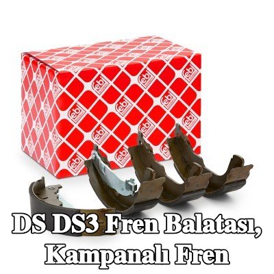 FEBI BILSTEIN Fren Balatası, kampanalı fren — DS Ds3