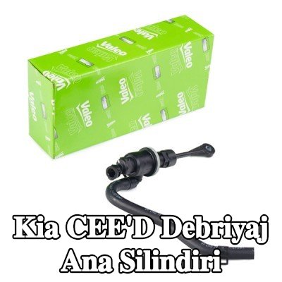 VALEO Debriyaj ana silindiri — Kia Cee'd