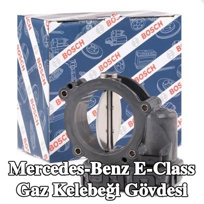 BOSCH Gaz kelebeği gövdesi — 2012 Mercedes-Benz E-Class