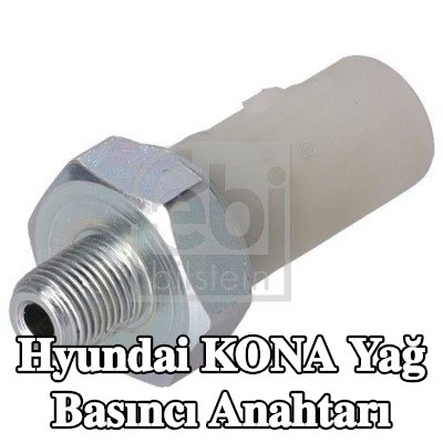 FEBI BILSTEIN Yağ basıncı anahtarı — Hyundai Kona
