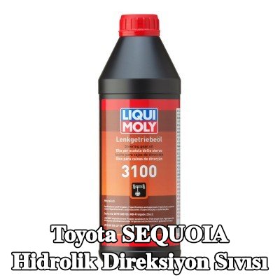 LIQUI MOLY Hidrolik direksiyon sıvısı 3100 — Toyota Sequoia