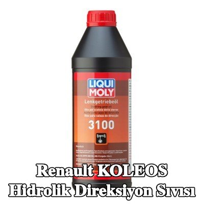 LIQUI MOLY Hidrolik direksiyon sıvısı 3100 — Renault Koleos