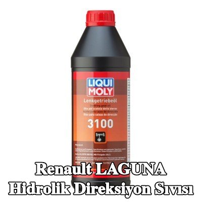 LIQUI MOLY Hidrolik direksiyon sıvısı 3100 — Renault Laguna