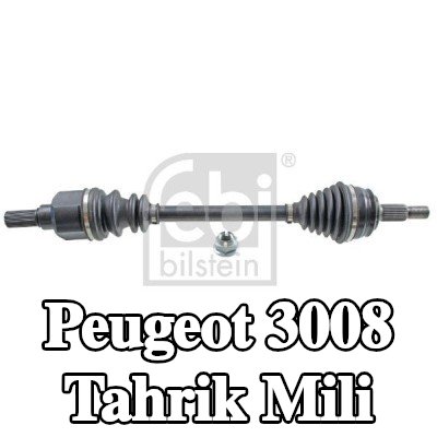 FEBI BILSTEIN Tahrik mili Ön Aks Sol, somunlu — Peugeot 3008