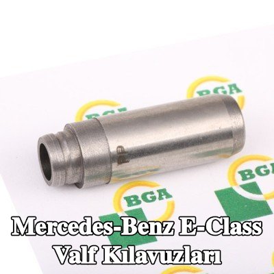 BGA Valf Kılavuzları — 2004 Mercedes-Benz E-Class