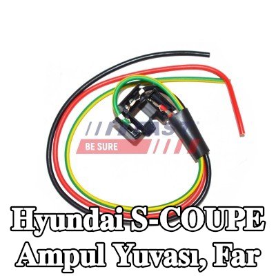 FAST Ampul yuvası, far — Hyundai S-coupe