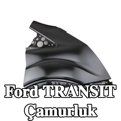 FAST Çamurluk Sağ Ön — Ford Transit