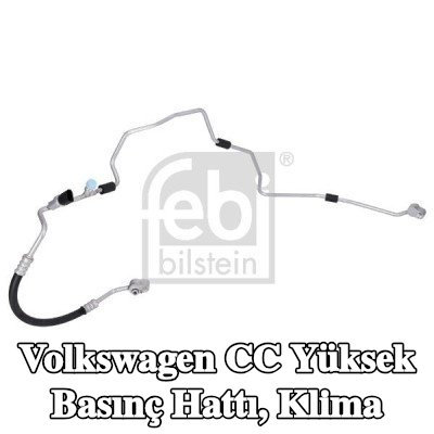 FEBI BILSTEIN Yüksek Basınç Hattı, klima Yüksek Basınç Tarafı, sensörlü — Volkswagen Cc