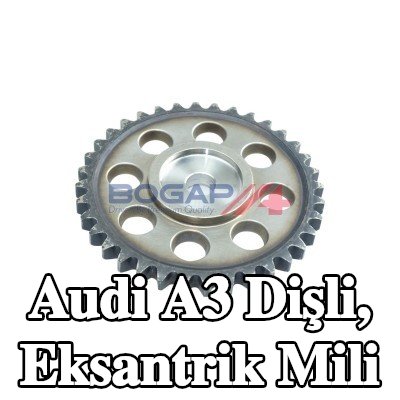 BOGAP Dişli, eksantrik mili — 2003 Audi A3