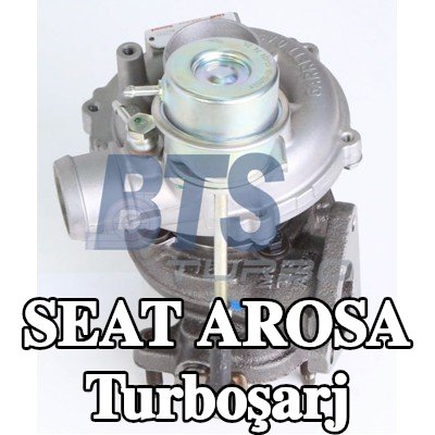 BTS TURBO Turboşarj ORİJİNAL — SEAT Arosa