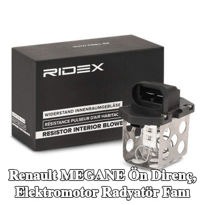 RIDEX Ön direnç, elektromotor radyatör fanı — 2004 Renault Megane