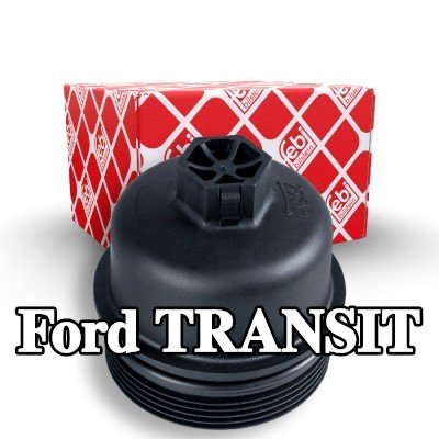 FEBI BILSTEIN غطاء مبيت فلتر الزيت مع حلقة مانعة للتسرب — 2012 Ford Transit