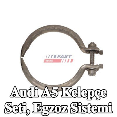 FAST Kelepçe Seti, egzoz sistemi — Audi A5