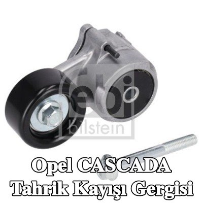 FEBI BILSTEIN Tahrik kayışı gergisi — Opel Cascada