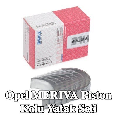 MAHLE Piston Kolu Yatak Seti — Opel Meriva