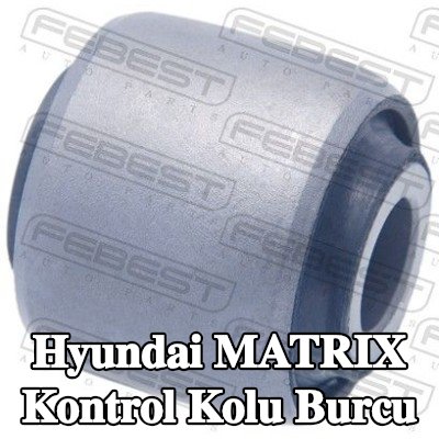 FEBEST Kontrol kolu burcu — Hyundai Matrix