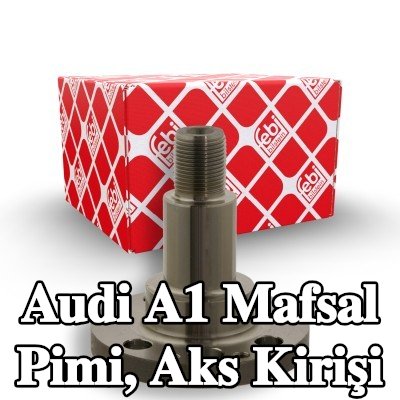 FEBI BILSTEIN Mafsal Pimi, aks kirişi — Audi A1