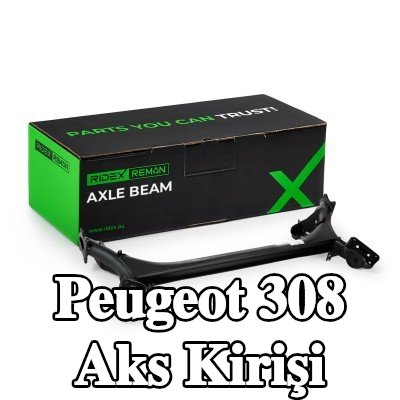 RIDEX REMAN Aks Kirişi Arka Aks — Peugeot 308