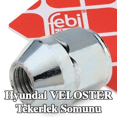 FEBI BILSTEIN Tekerlek Somunu 21 — Hyundai Veloster
