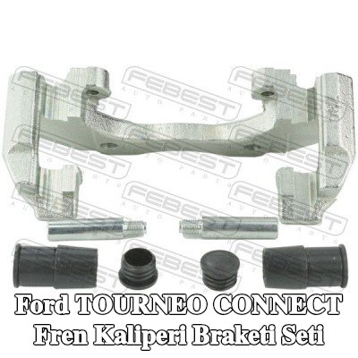 FEBEST Fren Kaliperi Braketi Seti — Ford Tourneo Connect