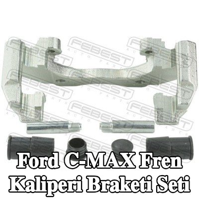 FEBEST Fren Kaliperi Braketi Seti — Ford C-max