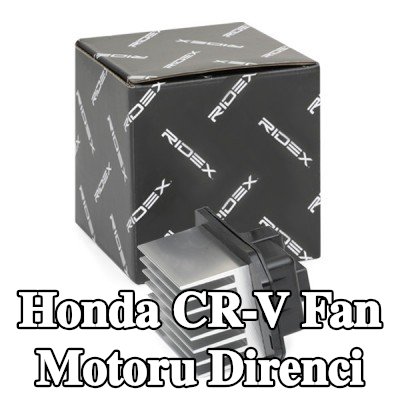 RIDEX Fan motoru direnci — 2002 Honda Cr-v