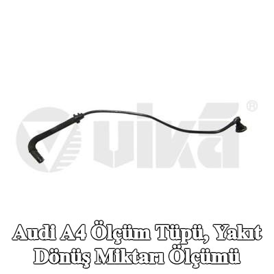 VIKA Ölçüm Tüpü, yakıt dönüş miktarı ölçümü — 2012 Audi A4