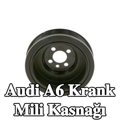 BOSCH Krank mili kasnağı — Audi A6