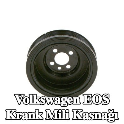 BOSCH Krank mili kasnağı — Volkswagen Eos